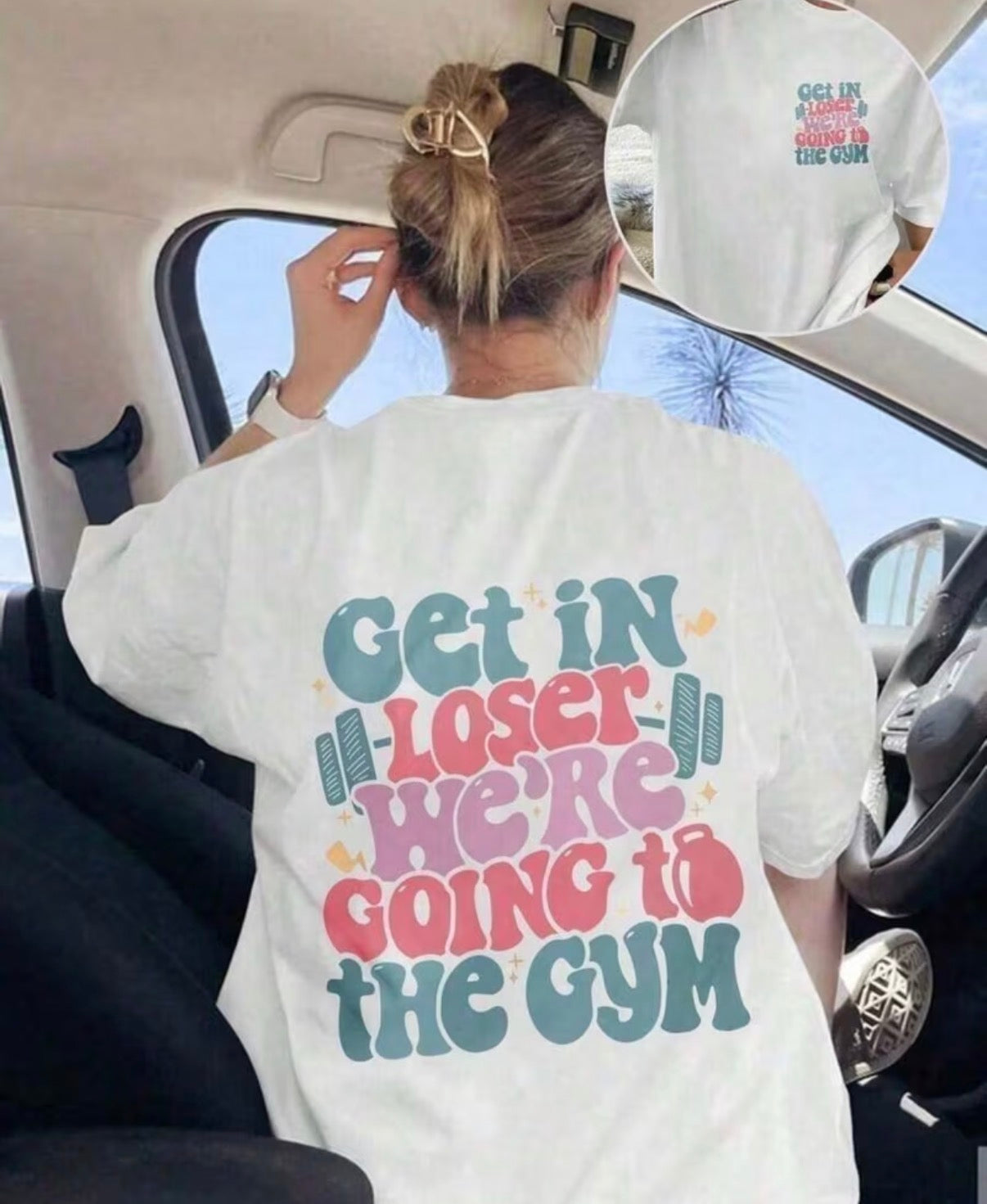 Get In Loser We’re Going to the Gym Oversized Graphic Teet