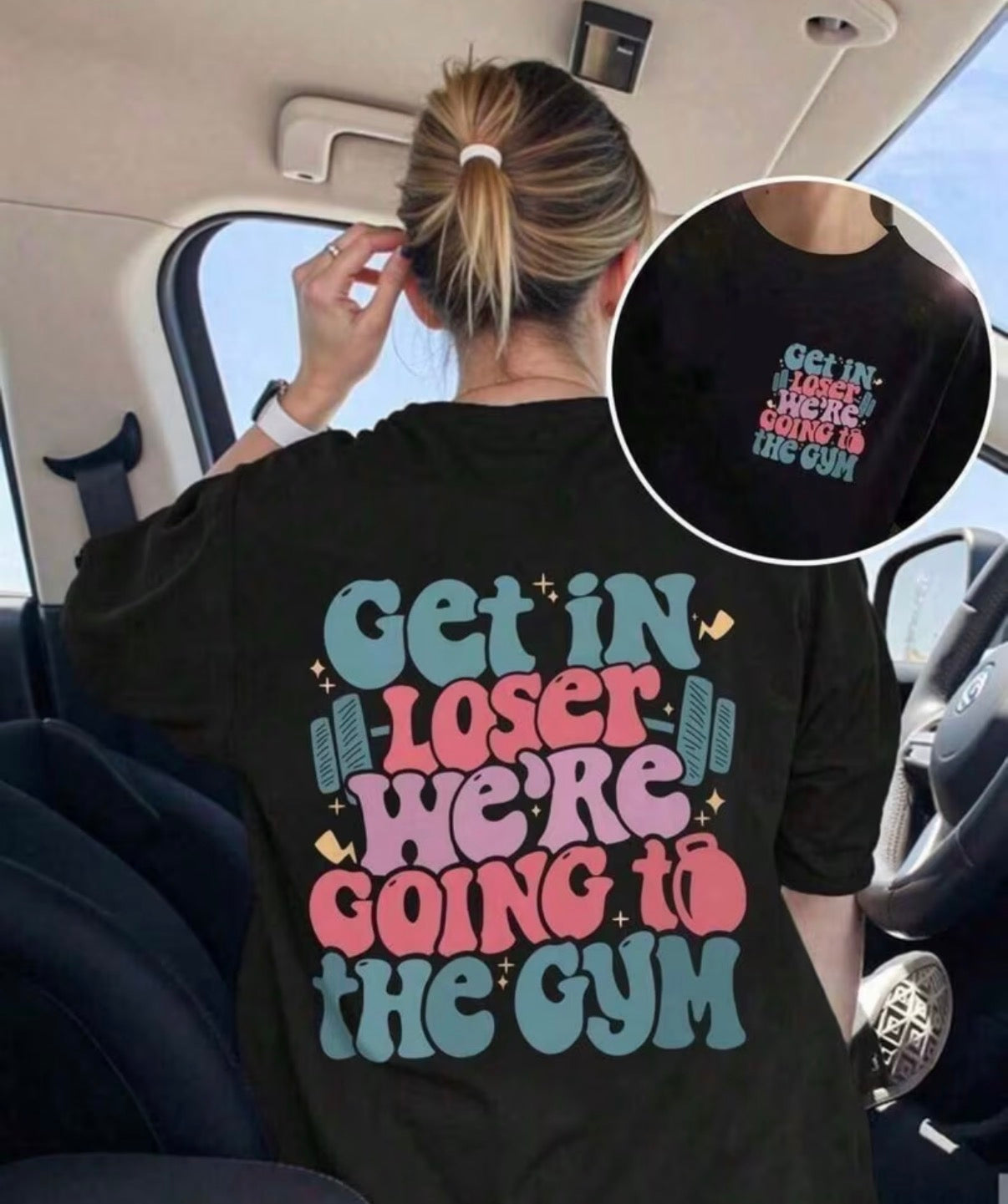 Get In Loser We’re Going to the Gym Oversized Graphic Teet